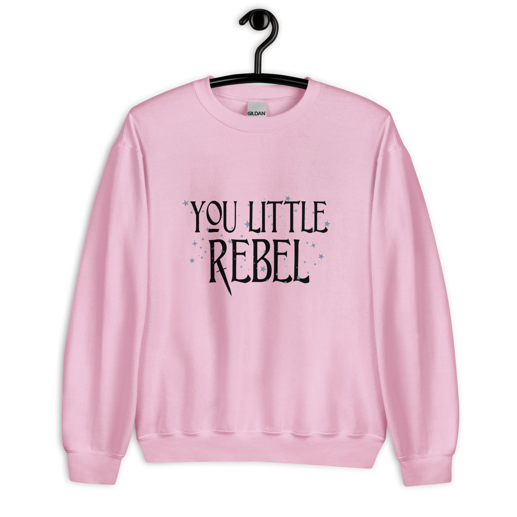 You Little Rebel Unisex Sweatshirt